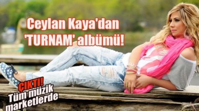 Ceylan Kaya'dan 'TURNAM' albümü!