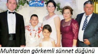 Muhtardan görkemli sünnet düğünü