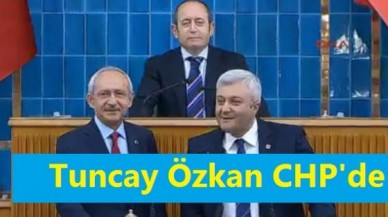 Tuncay Özkan CHP'de