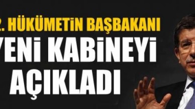 62. Hükümetin başbakanı yeni kabineyi açıkladı