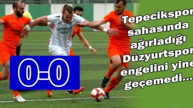 Tepecikspor, dibe vurdu: 0-0