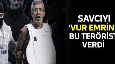 Savcıyı 'vur emini' bu terörist verdi!