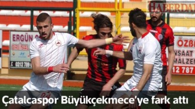 Çatalcaspor’dan Kızılcabölükspor provası: 3-1