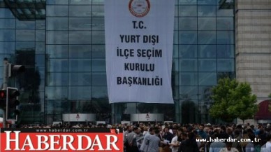 Yurt dışı oylar için arbede çıktı!