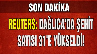 Reuters: Dağlıcada Şehit Sayısı 31e Yükseldi