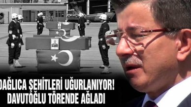 Dağlıca Şehitleri Uğurlanıyor! Davutoğlu Törende Ağladı