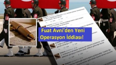 Fuat Avniden Yeni Operasyon İddiası!