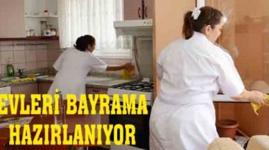 Evleri bayrama hazırlanıyor