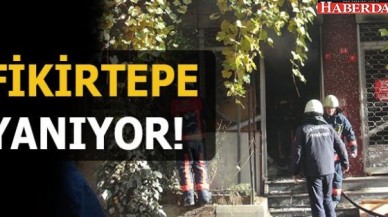 FİKİRTEPE YANIYOR!