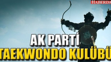 AK PARTİ TAEKWONDO KULÜBÜ!