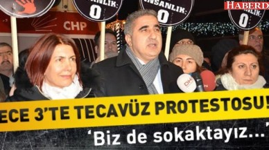 GECE 3TE TECAVÜZ PROTESTOSU!