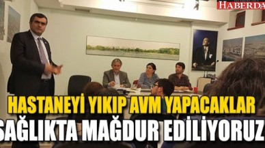 HASTANEYİ YIKIP AVM YAPACAKLAR