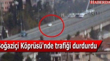 Boğaziçi Köprüsü'nde trafiiği durdurdu