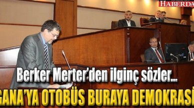 OTOBÜSLER GANA’YA DEMOKRASİ BURAYA