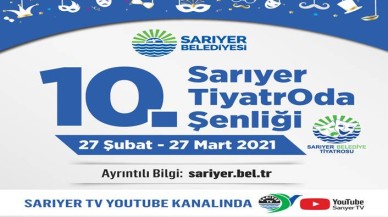 Sarıyer Belediyesi Tiyatro Şenliği perdelerini 10. kez açıyor