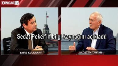 Sadettin Tantandan çarpıcı iddia! Sedat Pekerin bilgi kaynağını açıkladı!