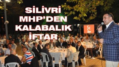 SİLİVRİ MHP’DEN KALABALIK İFTAR