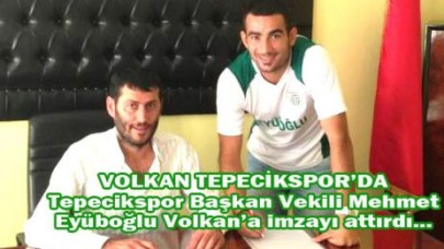 VOLKAN TEPECİKSPOR’DA