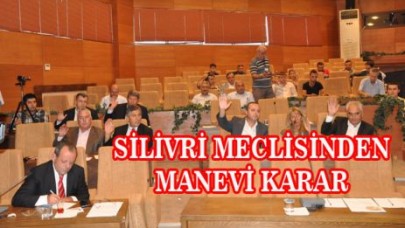 SİLİVRİ MECLİSİNDEN MANEVİ KARAR