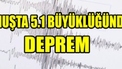 Muş'ta 5.1 büyüklüğünde deprem