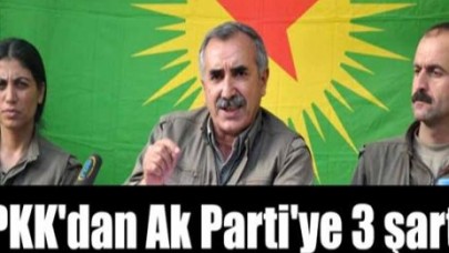 PKK'dan Ak Parti'ye 3 şart