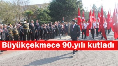 Büyükçekmece 90.yılı kutladı