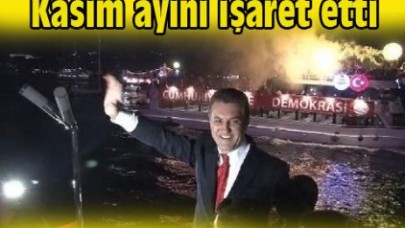 Kasım ayını işaret etti