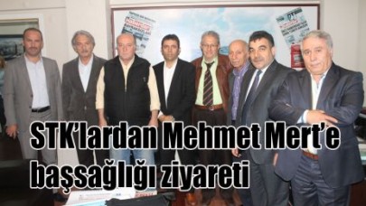 STK’lardan Mehmet Mert’e başsağlığı ziyareti