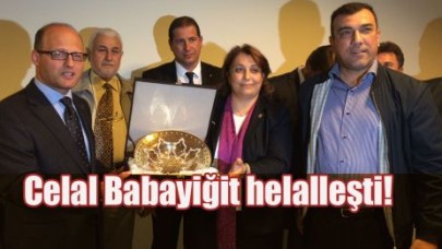 Celal Babayiğit helalleşti!