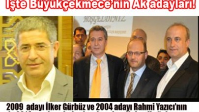 İşte Büyükçekmece’nin Ak adayları!