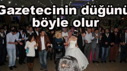 Gazetecinin düğünü böyle olur