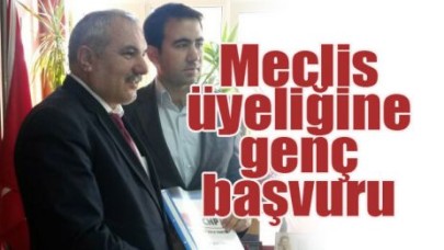 Meclis üyeliğine genç başvuru