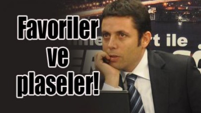 Favoriler ve plaseler