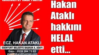 Hakan Ataklı hakkını HELAL etti…