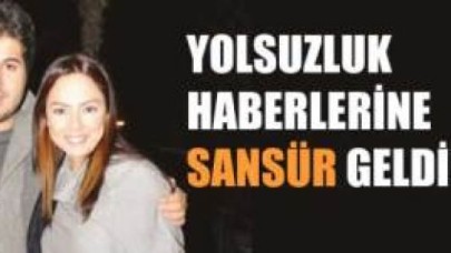 Yolsuzluk operasyonuna sansür!