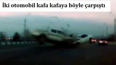 İki otomobil kafa kafaya böyle çarpıştı