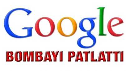 Google bombayı patlattı!