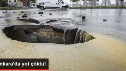 Ankara'da Kuvvetli Yağış Yol Çökertti