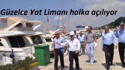 Güzelce Yat Limanı halka açılıyor