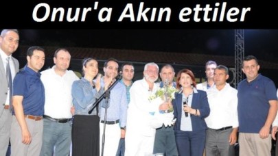 Onur'a Akın ettiler