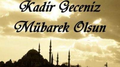 Bu gece Kadir gecesi