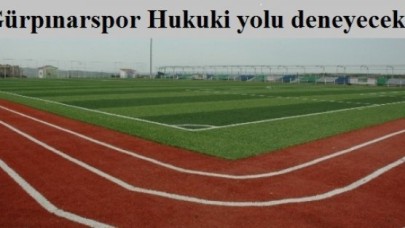 Gürpınarspor Hukuki yolu deneyecek!