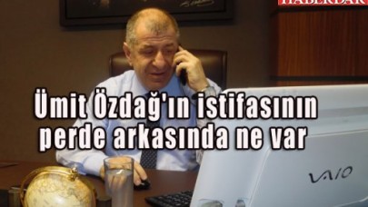 Ümit Özdağın istifasının perde arkasında ne var