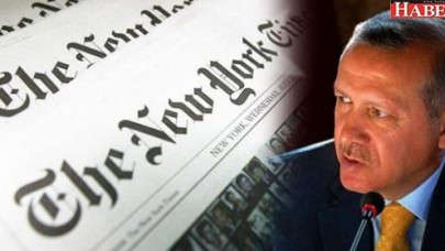 New York Times gazetesi: Yalnız adam Erdoğan!