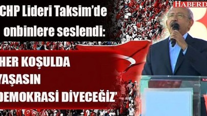 Kemal Kılıçdaroğlu 10 maddelik Taksim Manifestosunu okudu.