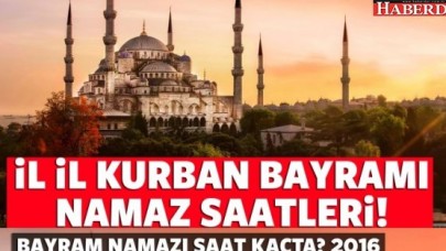 Bayram namazı saatleri tüm iller için belli oldu - Bayram namazı saat kaçta?