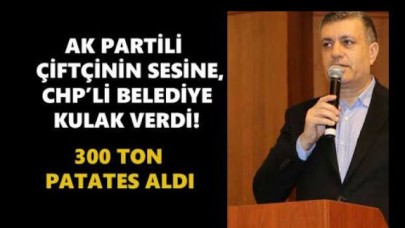 AK PARTİLİ ÇİFTÇİNİN SESİNE, CHP’Lİ BELEDİYE KULAK VERDİ