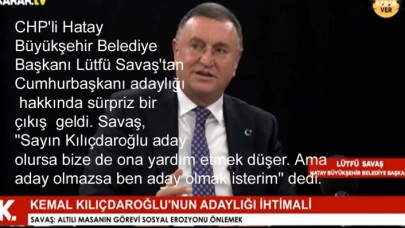 Lütfü Savaş: Kılıçdaroğlu Cumhurbaşkanı adayı değilse ben olurum