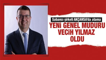 Akçansa Genel Müdürlüğüne Vecih Yılmaz atandı