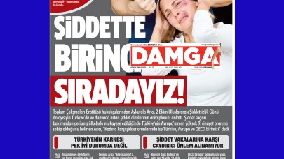 ŞİDDETTE BİRİNCİ SIRADAYIZ!